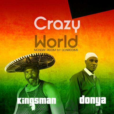 Crazy World (feat. Donya Chant)