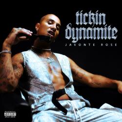 TICKIN DYNAMITE