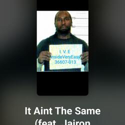 It Ain't The Same