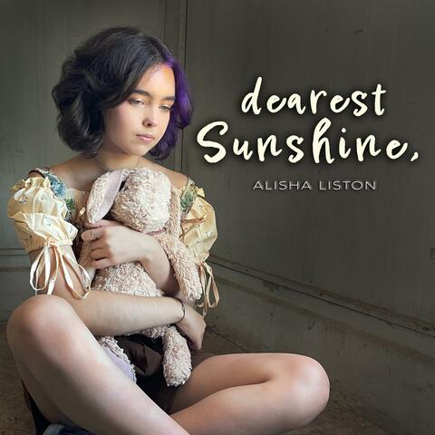 dearest Sunshine,