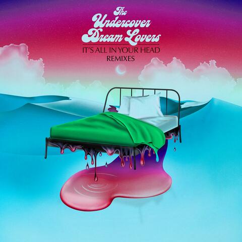It's All In Your Head (Remixes)