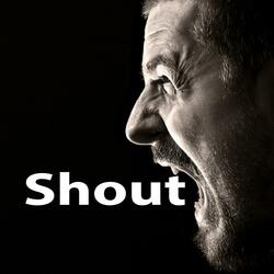 Shout