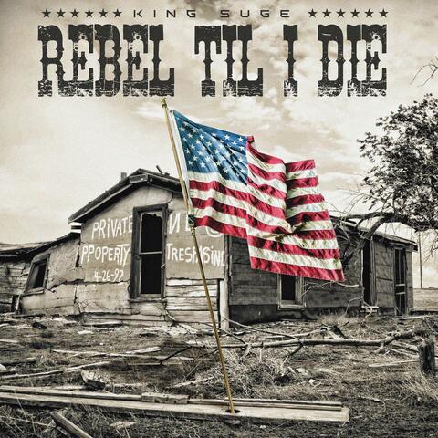 Rebel till I Die (Radio Edit)