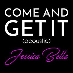 Come and Get It