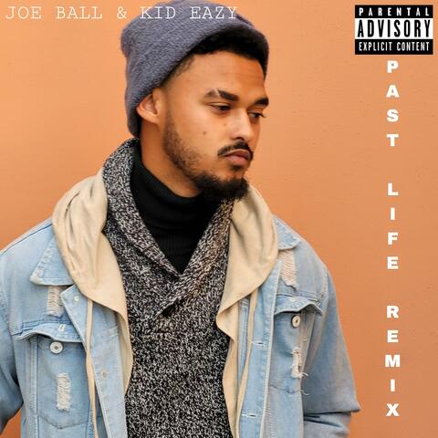 Past Life (feat. Joe Ball) [Remix]