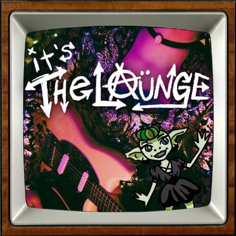 It's The Lounge (Extended Version)