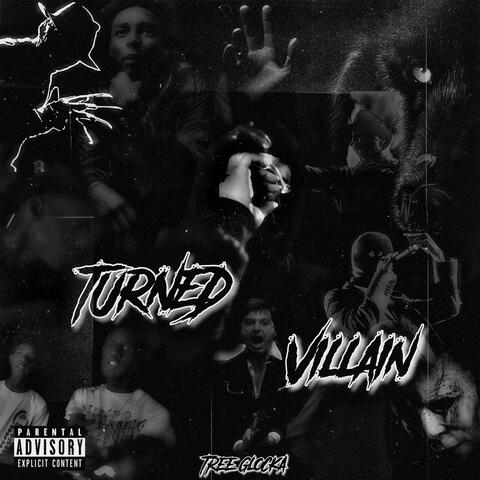 Turned Villain