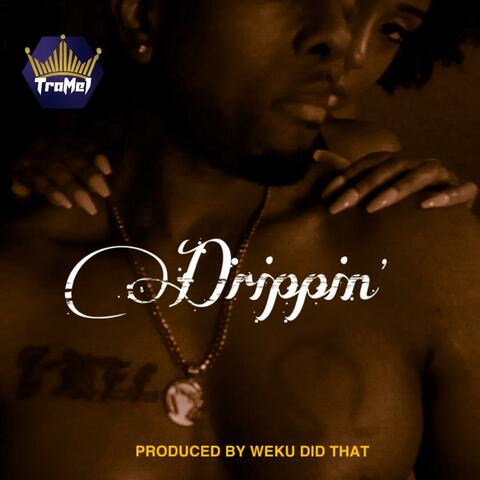 Drippin' (Radio Edit)