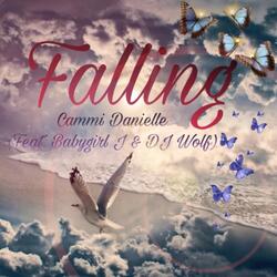 Falling (feat. BabyGirl J & DJ Wolf)