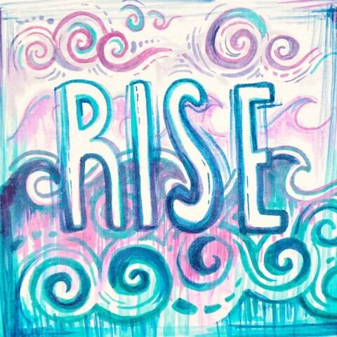 Rise