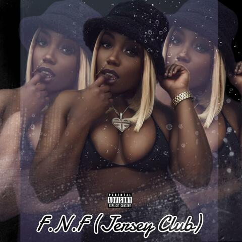F.N.F. (Let's Go) (feat. It's Pearl, Taj Mahaal & DJ 809)