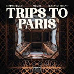 TRIPS TO PARIS (feat. Upsincesunday & Miingo)