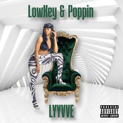 LOWKEY 'N' POPPIN