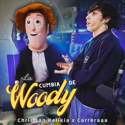 La Cumbia De Woody (feat. Carreraaa)