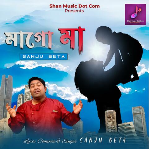 Maa - Maa Go Maa (feat. Sanju Beta)