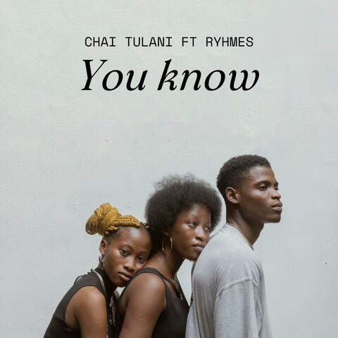 You Know (feat. Rhymes)