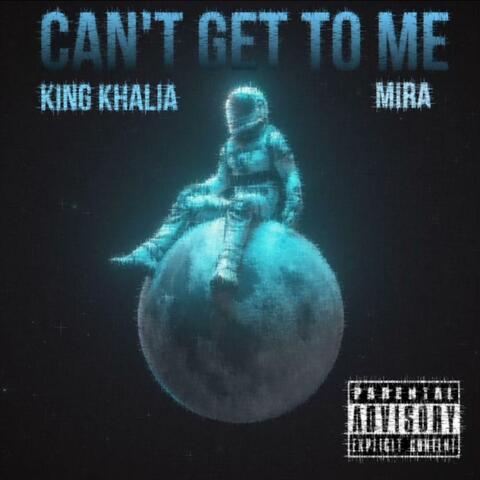 CAN'T GET TO ME (feat. Mira)