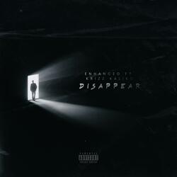 Disappear (feat. Krizz Kaliko)