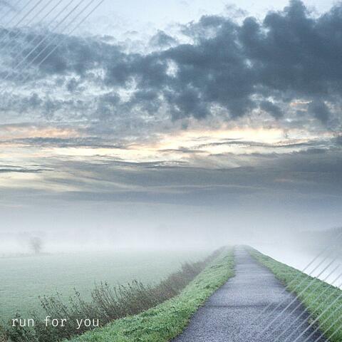 Run for you
