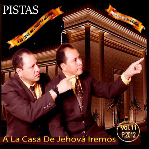 A La Casa De Jehova Iremos (Pistas)