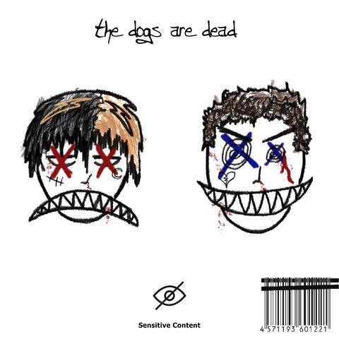 the dogs are dead.