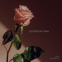 someone new (feat. imKENNETHY)