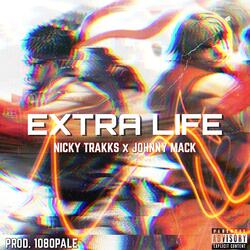 Extra Life (feat. Johnny Mack)