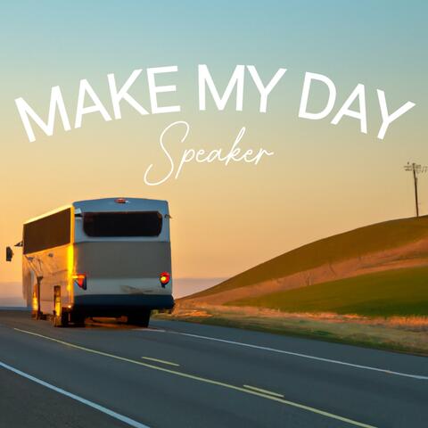 Make My Day