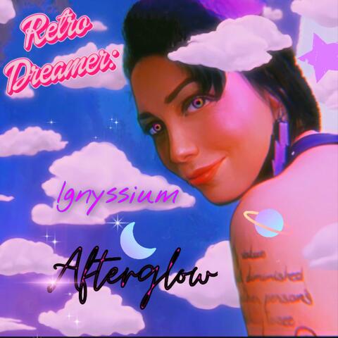 Retro Dreamer: Afterglow