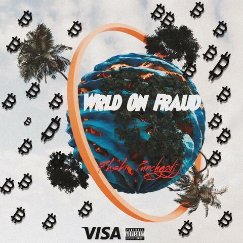 Wrld On Fraud, Vol. 1