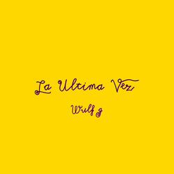LA ULTIMA VEZ