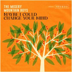 Maybe I Could Change Your Mind