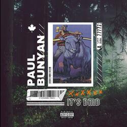 Paul Bunyan (feat. BVLL, Yoha & Vice Blow)