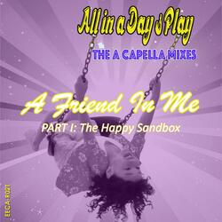 A Friend In Me (A Capella)