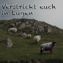 Verstrickt euch in Lügen (feat. Wolf "Lödi" Kettering)