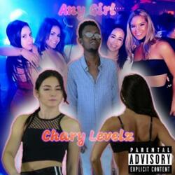 Any Girl (feat. Chary Levelz)