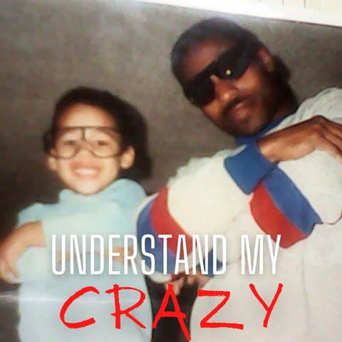 Understand My Crazy (feat. Rick Rogers)