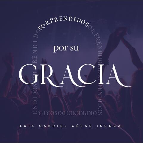 Sorprendidos Por Su Gracia
