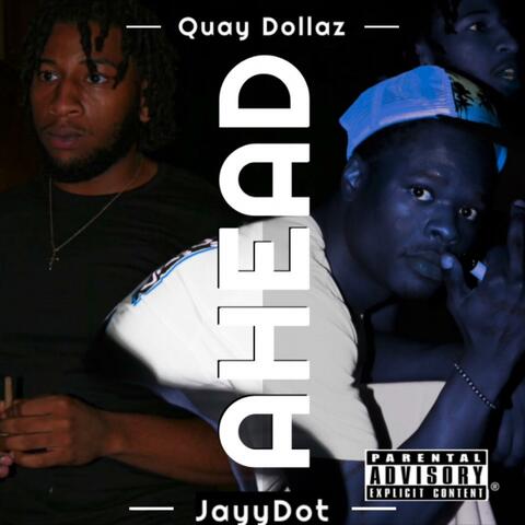 Ahead (feat. JayyDot)