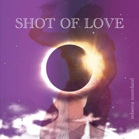 Shot of Love