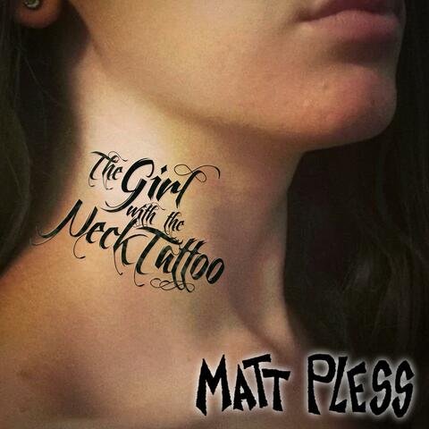 The Girl with the Neck Tattoo