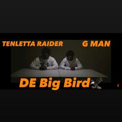 DE Big Bird (feat. Ten Letta Raider)