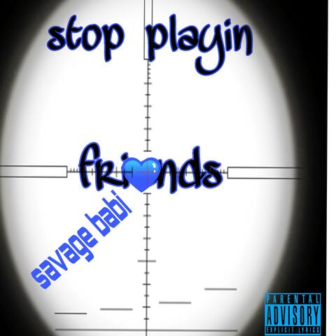 Stop playin