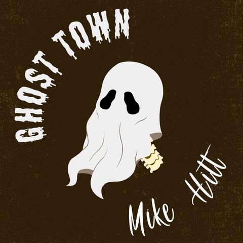 Ghost Town
