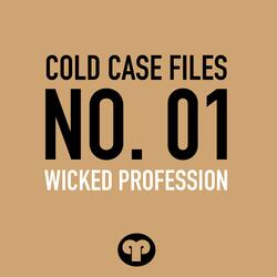 WICKED PROFESSION