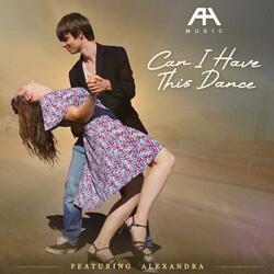 Can I Have This Dance (feat. Alexandra)