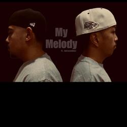 MY MELODY (feat. Juicesadnez)