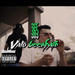 "365/247" Vato BeenPaid (feat. SB Maxx)
