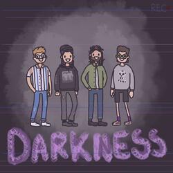 Darkness