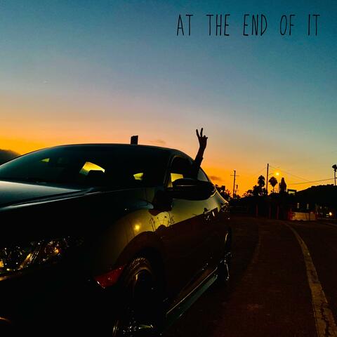 At The End Of It